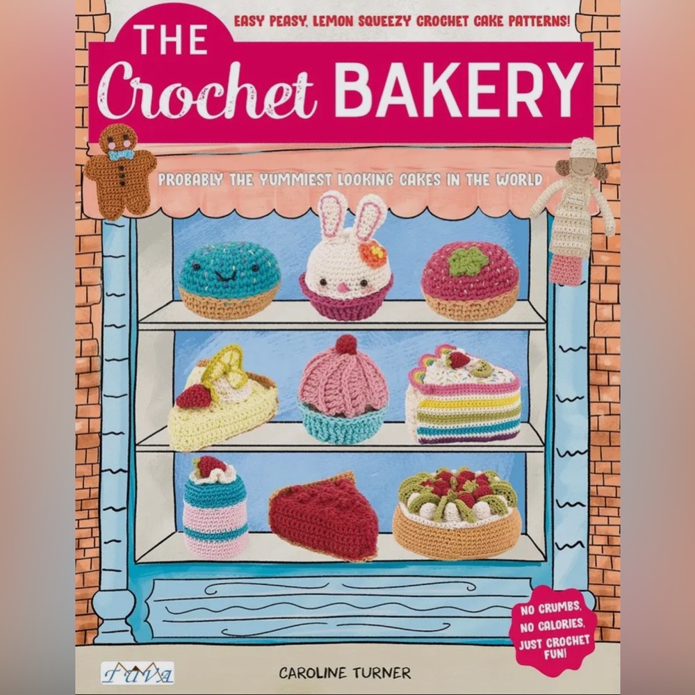 The Crochet Bakery Easy Peasy Lemon Squeezy Crochet Cake Patterns